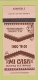 Matchbook Cover - Mi Casa Mexican Restaurant Costa Mesa CA 30 Strike