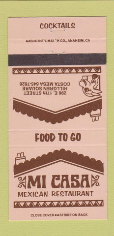 Matchbook Cover - Mi Casa Mexican Restaurant Costa Mesa CA 30 Strike
