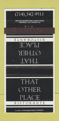 Matchbook Cover - That Other Place Ristorante Santa Ana CA 30 Strike