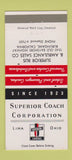Matchbook Cover - Superior Coach Corp Lima OH Burlingame CA 30 Strike