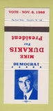 Matchbook Cover - Mike Dukakis for President 1988 30 Strike