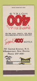 Matchbook Cover - Imperial 400 Motels Albuquerque NM 30 Strike