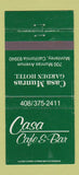 Matchbook Cover - Casa Cafe Bar Munras Hotel Monterey CA 30 Strike