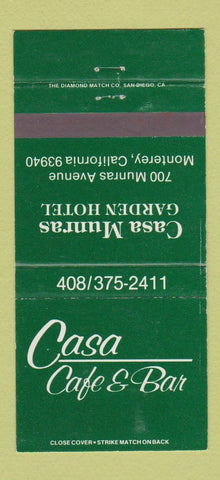 Matchbook Cover - Casa Cafe Bar Munras Hotel Monterey CA 30 Strike