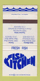 Matchbook Cover - Fish Kitchen Fountain Valley Santa Monica Encino CA 30 Strike