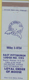 Matchbook Cover - Matchbook Cover Moose Lodge East Pittsburgh PA