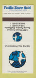 Matchbook Cover - Pacific Shore Hotel Santa Monica CA 30 Strike