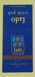 Matchbook Cover - Fado Irish Pub Cleveland OH WEAR 30 Strike