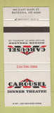 Matchbook Cover - Carousel Dinner Theatre Ravenna OH 30 Strike
