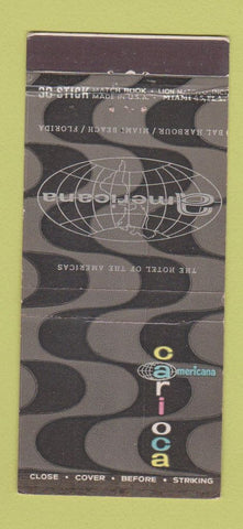 Matchbook Cover - Americana Hotel Miami Beach FL Carioca 30 Stick