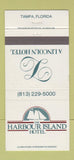 Matchbook Cover - Harbour Island Hotel Tampa FL 30 Strike