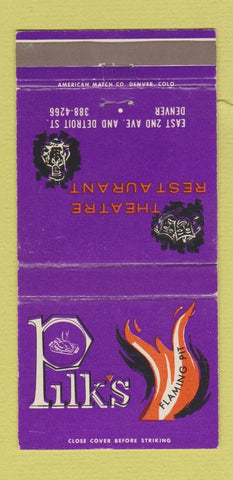 Matchbook Cover Pilk's Flaming Pit Theatre Restaurant Denver Colorado 30 Strike