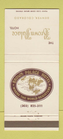 Matchbook Cover - Brown Palace Hotel Denver Colorado 30 Strike