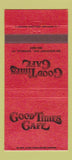 Matchbook Cover - Good Times Cafe Norwalk CT 30 Strike