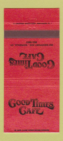 Matchbook Cover - Good Times Cafe Norwalk CT 30 Strike