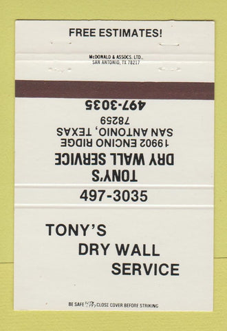 Matchbook Cover - Tony's Dry Wall Service San Antonio TX 40 Strike