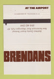 Matchbook Cover - Brendans at the Airport Wappingers Falls NY 40 Strike