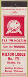 Matchbook Cover - Matchbook Cover Moose Lodge Milton PA