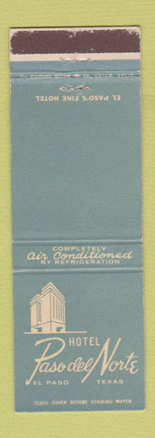 Matchbook Cover - Hotel Paso Del Norte El Paso TX WEAR