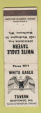 Matchbook Cover - White Eagle Tavern Manitowoc WI WEAR