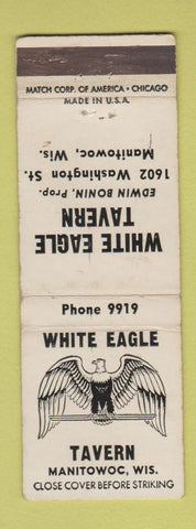 Matchbook Cover - White Eagle Tavern Manitowoc WI WEAR