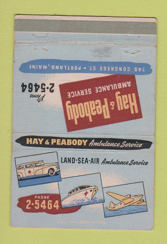 Matchbook Cover - Hay Peabody Ambulance Service Portland ME 40 Strike