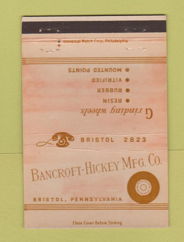 Matchbook Cover - Bancroft Hickey Manufacturing Grinding Bristol PA 40 Strike