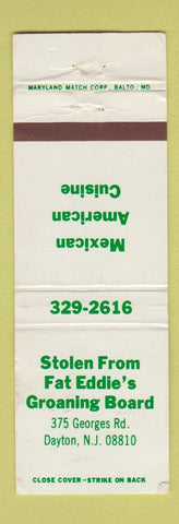 Matchbook Cover - Fat Eddie's Groaning Board Dayton NJ Mexican