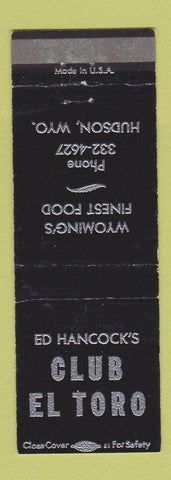 Matchbook Cover - Ed Hancock's Club El Toro Hudson WY WEAR