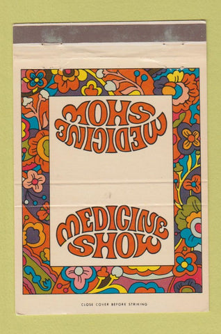 Matchbook Cover - Medicine Show restaurant 40 Strike