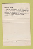 Matchbook Cover - Medicine Show restaurant 40 Strike
