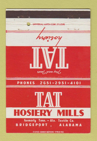 Matchbook Cover - Tat Hosiery Mills Bridgeport AL 40 Strike