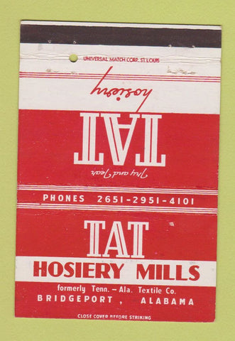 Matchbook Cover - Tat Hosiery Mills Bridgeport AL 40 Strike