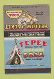 Matchbook Cover - Tepee Coal Yellow Jacket Cincinnati OH CREASES 40 Strike