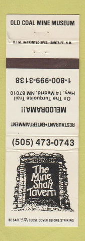 Matchbook Cover - The Mine Shaft Tavern Madrid NM