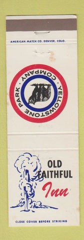 Matchbook Cover - Yellowstone Park Old Faithful Inn WEAR