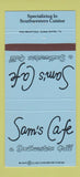 Matchbook Cover - Sam's Cafe Dallas TX Phoenix AZ 30 Strike