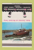 Matchbook Cover - Bay Houston Towing Galveston Corpus Christi TX 40 Strike