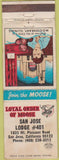 Matchbook Cover - Matchbook Cover Moose Lodge San Jose CA WORN