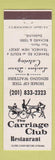 Matchbook Cover - Carriage Club Restaurant Teaneck NJ