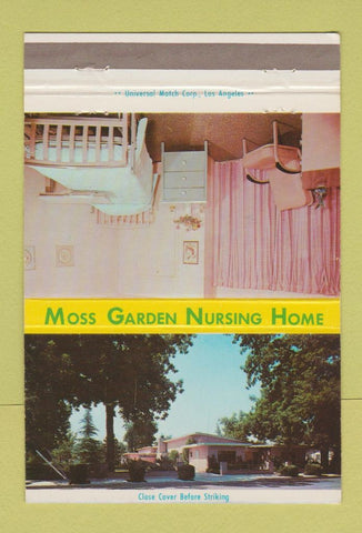 Matchbook Cover - Moss Garden Nursing Home Bakersfield CA 40 Strike