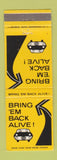 Matchbook Cover - Driving Safety Bring em Back Alive