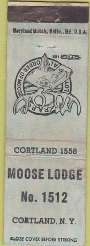 Matchbook Cover - Matchbook Cover Moose Lodge Cortland NY WEAR