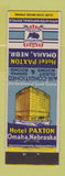 Matchbook Cover - Hotel Paxton Omaha NE