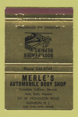 Matchbook Cover - Merle's Auto Body Shop Audubon NJ 40 Strike