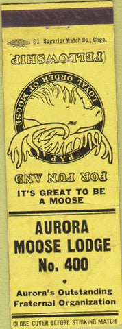 Matchbook Cover - Matchbook Cover Moose Lodge Aurora IL
