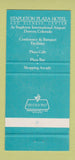 Matchbook Cover - Stapleton Plaza Hotel Denver Colorado 30 Strike