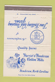 Matchbook Cover - Harriet Henderosn Cotton Mills Henderson NC 40 Strike
