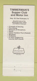 Matchbook Cover - Timmerman's Supper Club Motor Inn East Dubuque IA 30 Strike