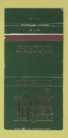Matchbook Cover - Toll House Hotel Los Gatos CA 30 Strike